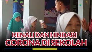 Kenali dan Hindari Corona di Lingkungan Sekolah