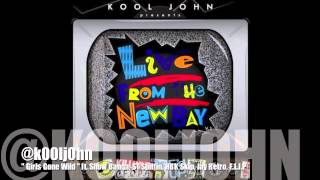 Girls Gone Wild - Kool John ft. Show Banga, ST Spittin, HBK Skip, Jay Retro, F.L.I.P