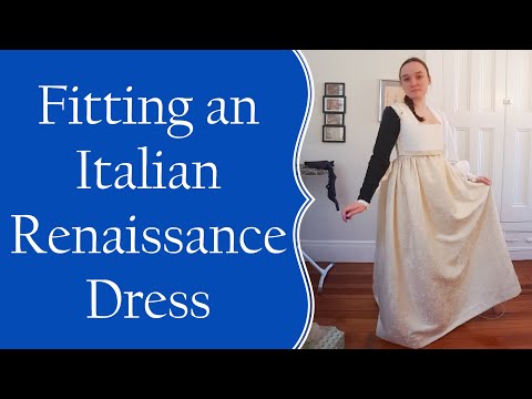 Making a Renaissance Petticoat and Fitting the Bodice (Italian Renaissance Gown Part 2)