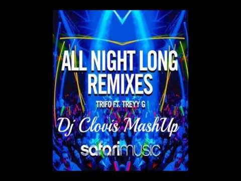 Dj Clovis & Trifo Ft. Treyy G. - All Night Long (Dj Clovis Remix) Free Download!