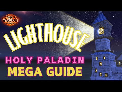 Lighthouse: Holy Paladin Mega Guide for The War Within