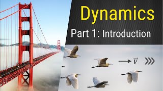Part 1 - Introduction to Engineering Dynamics