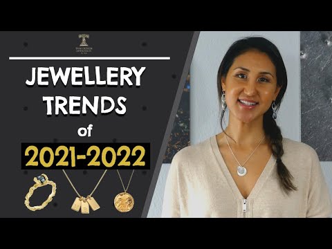 Jewellery Trends of 2021-2022