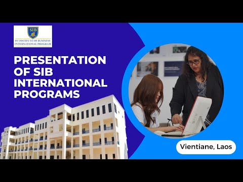 SV Institute of Business and Technology International Program, SIB presentation, Laos