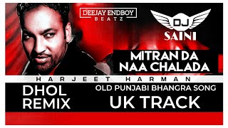 Download lagu Mitran Da Naa Chalda Remix - Harjit Harman | YO DJ SAINI | Old Punjabi Song | Uk Track Old Remix mp3 Download lagu Mitran Da Naa Chalda Remix - Harjit Harman | YO DJ SAINI | Old Punjabi Song | Uk Track Old Remix mp3