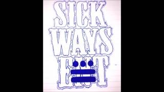 SICK WAYS ENT - SICK AND WICKED