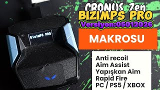 Cronus ZEN BizimPS PRO Makrosu Çıktı Sürüm 05012026 🔵 Antirecoil/ PRO Aim Assist / Yapışkan Aim