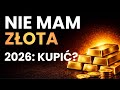 Nie Mam Złota Co Robić W 2026