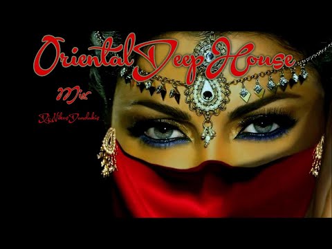 Oriental Ethnic Deep House Mix   2   2021 - Dj.Nikos Danelakis # Best of Ethnic