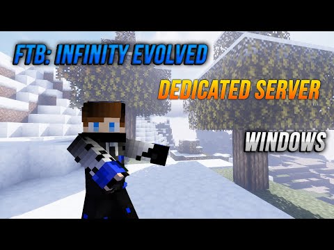 How to make your own FTB: Infinity Evolved Modded Minecraft Server on Windows!