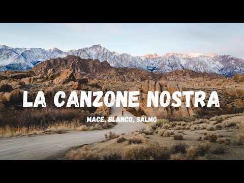 MACE, BLANCO, SALMO - LA CANZONE NOSTRA (Lyrics) - Lyrics for you