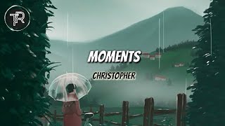 Download lagu Christopher Moments Lyrics... mp3