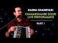 Rahim Shahryari - Chaharshanbe Soori - Part 1 ( رحیم شهریاری - اجرای زنده چهارشنبه سوری 