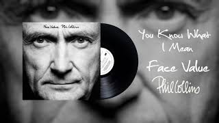 Phil Collins - You Know What I Mean (2016 Remaster)
