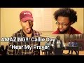 (REACTION) Hear My Prayer - Cover by Callie Day