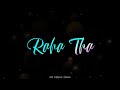 Bewafa Thera Chera Song