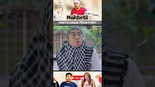 Download lagu MARTA MASUK PESANTREN #makbetiterbaru #makbetishorts #beti mp3