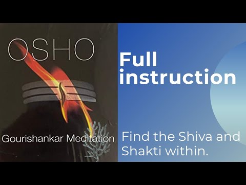 Osho Gaurishankar Meditation Instruction.