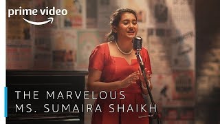 The Marvelous Ms. Sumaira Shaikh | Amazon Prime Video India video