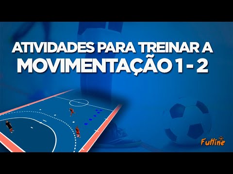 Atividades para Treinar a Movimentação 1-2 no Futsal