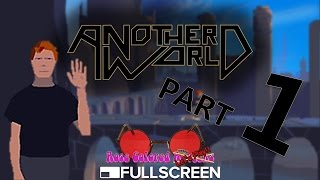 preview picture of video 'Another World - Part 1 - Rose Colored Let's Play!!'