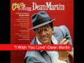 Dean Martin- I Wish You Love