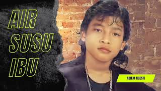 Download lagu AIR SUSU IBU || ABIEM NGESTI || VIDEO LYRICS mp3