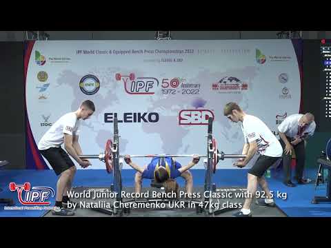 World Junior Record Bench Press Classic with 92.5 kg by Nataliia Cheremenko UKR in 47kg class