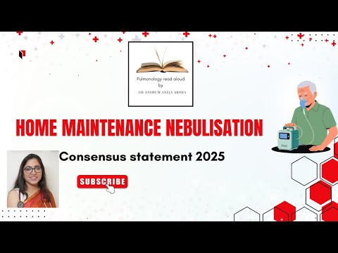 Home Maintenance Nebulization Guidelines 2025 Consensus Explained For Pulmonologists