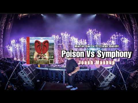 Poison Vs Symphony(Joash Mashup)