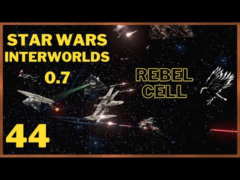 44:  Star Wars Interworlds 0.7 Rebel Cell Playthrough - X4 Foundations