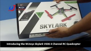 UJToys Introducing the WLtoys Skylark V636 4 Channel RC Quadcopter