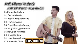 Download lagu ARIEF FEAT YOLANDA - Rembulan Malam - Benci Kusangka Sayang || FULL ALBUM TERBAIK @ariefputra. mp3
