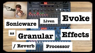 Video thumbnail for Sonicware Liven Evoke as Reverb & Granular Effects Processor | w/ Ambient Ø + Violin | Demo by Sonic Cartography