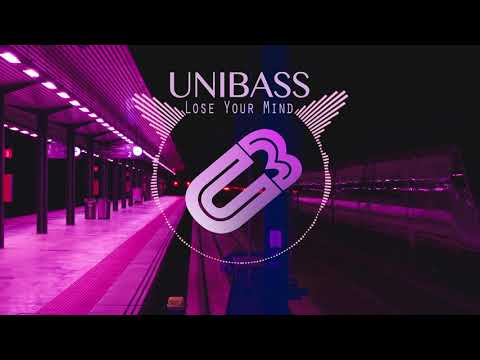 UNIBASS - Lose Your Mind (Original Mix)