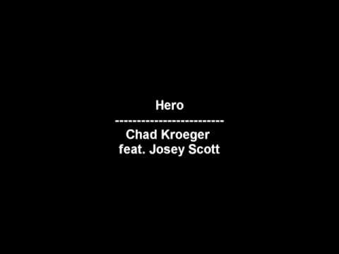 Hero - Chad Kroeger feat. Josey Scott - lyrics