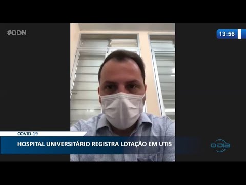 Hospital Universitário registra lotaçzão em UTI's para Covid-19 17 02 2021