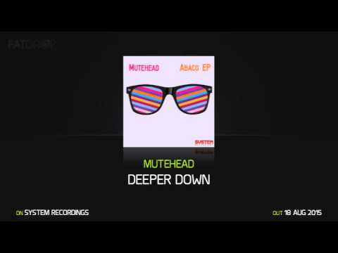 Mutehead 'Deeper Down'