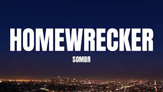 sombr - Homewrecker (Lyrics)