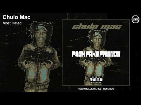 Chulo Mac - Most Hated (Official Audio - Explicit)