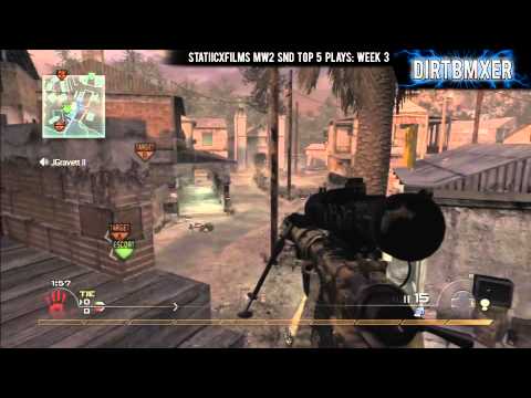 StATiiCxFilms MW2 S&D Top 5 Plays: Week 3 | w/ BrandonIsOriginal