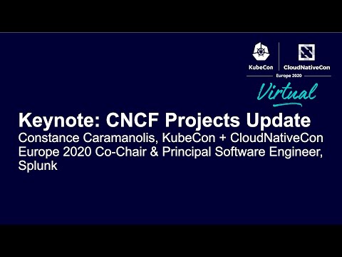 Keynote: CNCF Projects Update - Constance Caramanolis, KubeCon + CloudNativeCon Europe 2020 Co-Chair
