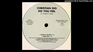 Christian Dio - Do You Feel (People's Club Mix)