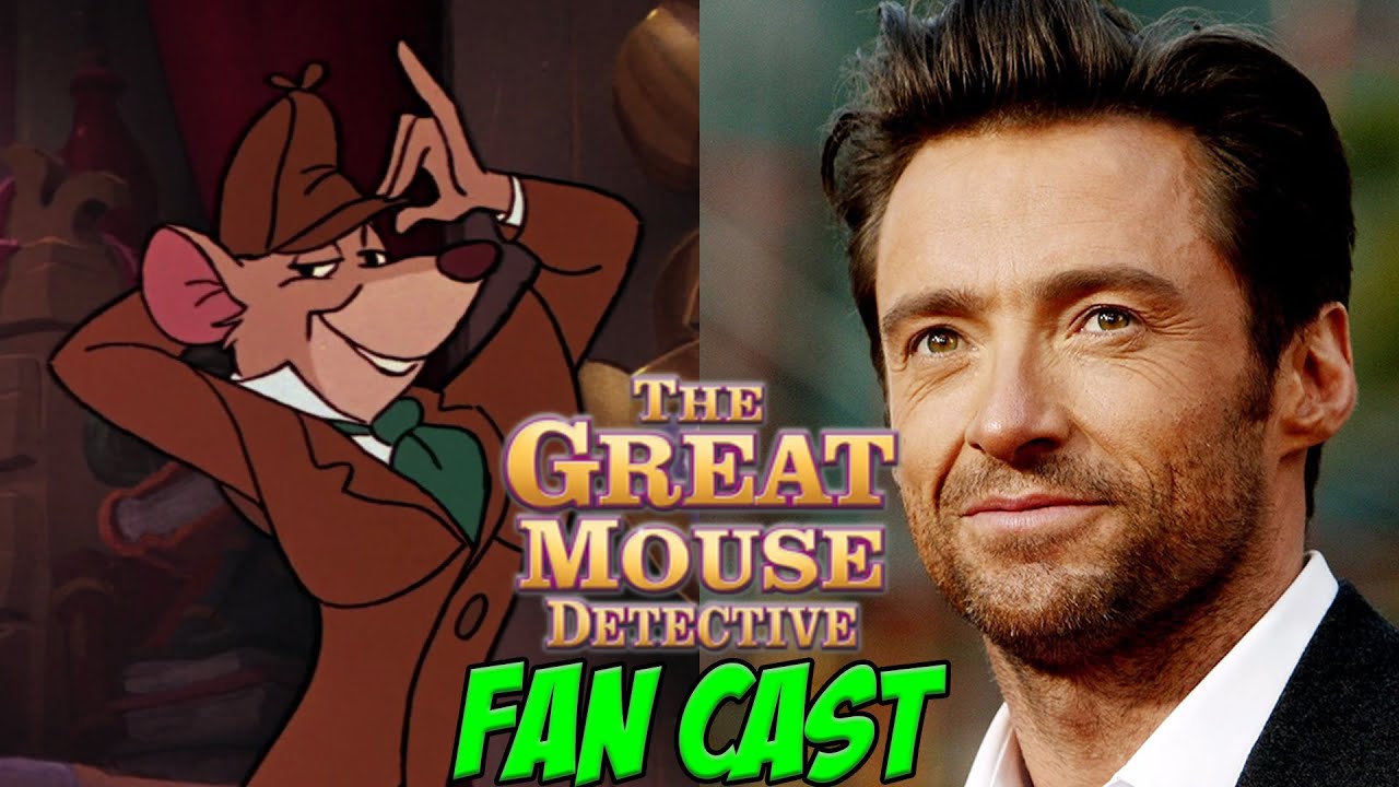 Disney's Great Mouse Detective Live-Action Fan Cast
