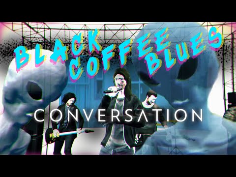 CONVERSATION - Black Coffee Blues (Animated Music Video)