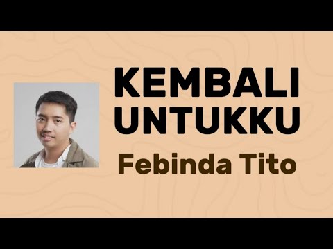 Kembali Untukku - Febinda Tito (lirik lagu)