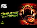 Snakes On A Train 2006 Review