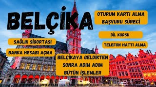🇧🇪 Belçika’ya Yeni Geldin mi? Oturum Kartı, Banka, Hat, Sigorta vs. (7