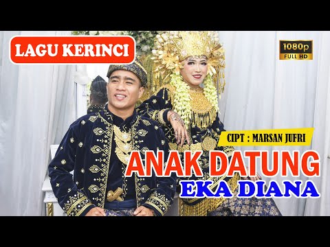 LAGU Kerinci ANAK DATUNG voc : EKA DIANA new KLIP Video