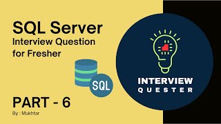 SQL SERVER FOR FRESHERS PART - 6 #sqlserver #sqlforbeginners #interview